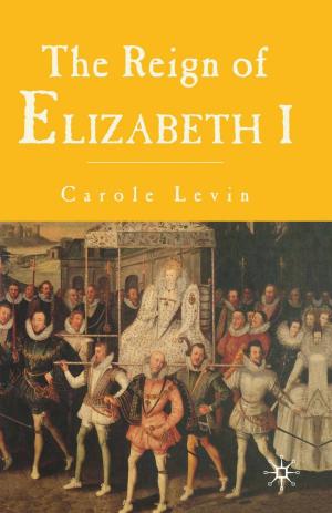 Cover of the book The Reign of Elizabeth 1 by Nadine Holdsworth, Nicholas Hytner