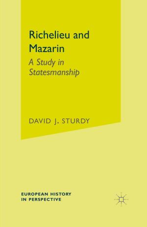 Cover of the book Richelieu and Mazarin by Liz Steel, Warren Kidd, Anne Brown