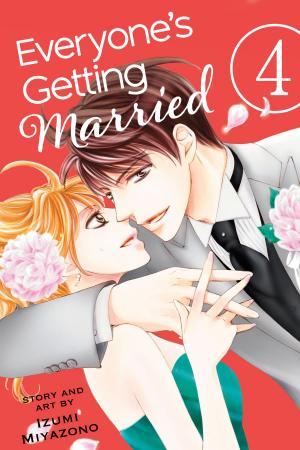 Cover of the book Everyone’s Getting Married, Vol. 4 by Rei Toma