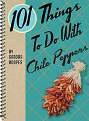 Cover of the book 101 Things to Do with Chile Peppers by Robin Burnside