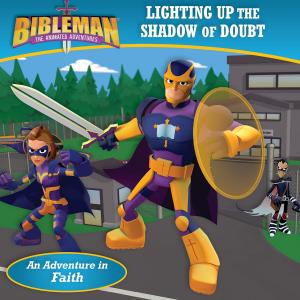 Cover of the book Lighting Up the Shadow of Doubt (An Adventure in Faith) by B&H Kids Editorial Staff