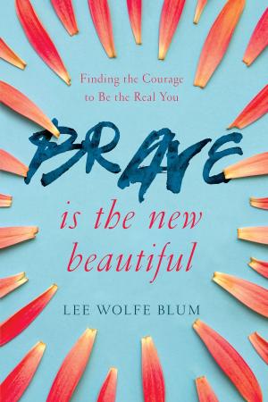 Cover of the book Brave Is the New Beautiful by Anna Smith