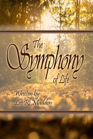 Cover of the book The Symphony of Life by Tony Gonzalez