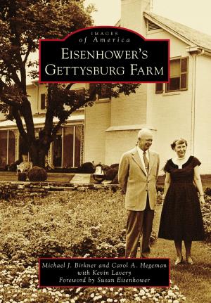 Cover of the book Eisenhower’s Gettysburg Farm by Brian Mack, Linda Midcap