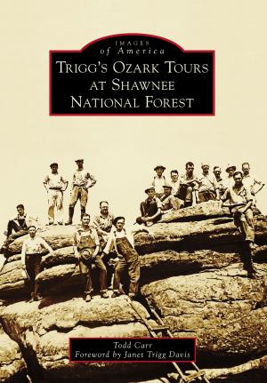 Cover of the book Trigg's Ozark Tours at Shawnee National Forest by Victoria Christian