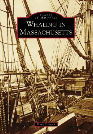 Cover of the book Whaling in Massachusetts by Jack Campbell