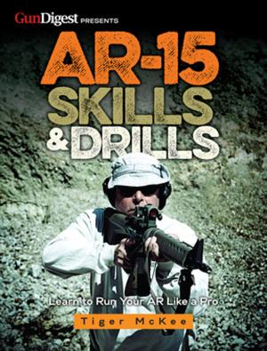 Cover of the book AR-15 Skills & Drills by Grant Cunningham