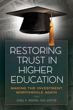 Cover of the book Restoring Trust In Higher Education: Making the Investment Worthwhile Again by Djun Kil Kim