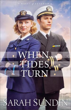 Cover of the book When Tides Turn (Waves of Freedom Book #3) by Sharon A. Steele