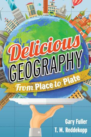 Cover of the book Delicious Geography by Eugene C. Roehlkepartain, Elanah Dalyah Naftali, Laura Musegades