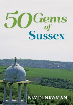 Book cover of 50 Gems of Sussex