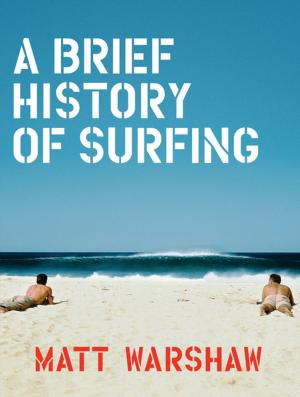 Cover of the book A Brief History of Surfing by Sandra Markle