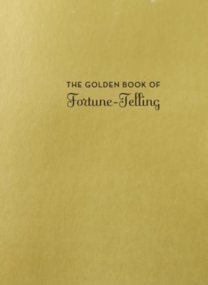 Book cover of The Golden Book of Fortune-Telling