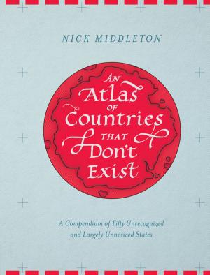 Cover of the book An Atlas of Countries that Don't Exist by Susanna Harwood Rubin