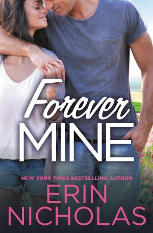 Cover of the book Forever Mine by Bernard Goldberg