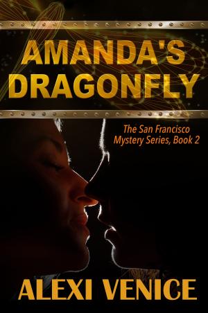 Cover of the book Amanda's Dragonfly, The San Francisco Mystery Series, Book 2 by Edward Stratemeyer