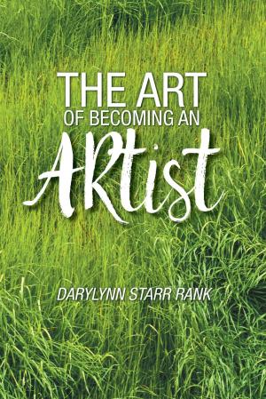 Cover of the book The Art of Becoming An Artist by Helen E. Cullen