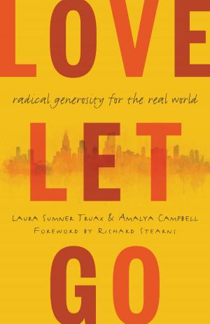Cover of the book Love Let Go by James McKeown