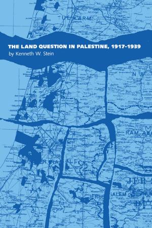Cover of the book The Land Question in Palestine, 1917-1939 by Joshua D. Rothman