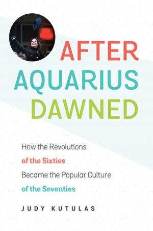 Cover of the book After Aquarius Dawned by Tracy E. K'Meyer