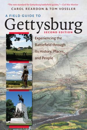 Cover of the book A Field Guide to Gettysburg, Second Edition Expanded Ebook by Cecil W. Wooten