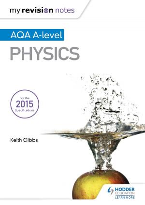 Book cover of My Revision Notes: AQA A-level Physics