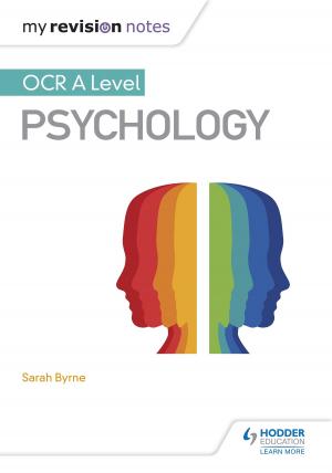 Cover of the book My Revision Notes: OCR A Level Psychology by Rachel Cole