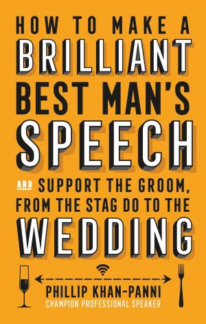 Cover of the book How To Make a Brilliant Best Man's Speech by Andrew Ward