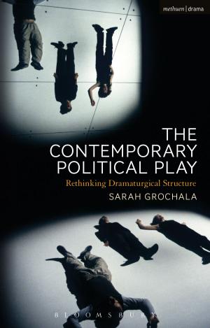 Cover of the book The Contemporary Political Play by Suzi Moore