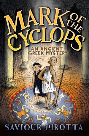 Cover of the book Mark of the Cyclops: An Ancient Greek Mystery by Jeremy Sutcliffe