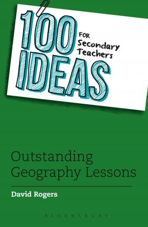 Cover of the book 100 Ideas for Secondary Teachers: Outstanding Geography Lessons by Jianhua Zhao