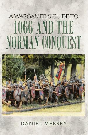 Book cover of A Wargamer's Guide to 1066 and the Norman Conquest
