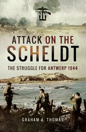 Cover of the book Attack on the Scheldt by Ian Proctor