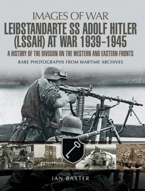 Cover of the book SS Leibstandarte Adolf Hitler (LSSAH) at War 1939 - 1945 by Steve  Ward