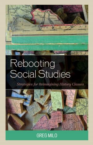 Cover of the book Rebooting Social Studies by Deane Curtin