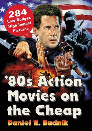 Cover of the book '80s Action Movies on the Cheap by Klara Szmańko