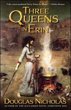 Cover of the book Three Queens in Erin by Philippa Gregory, David Baldwin, Michael Jones
