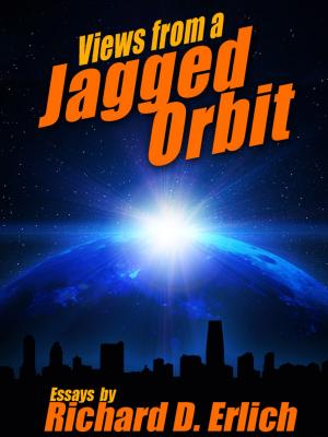 Book cover of Views from a Jagged Orbit: Essays
