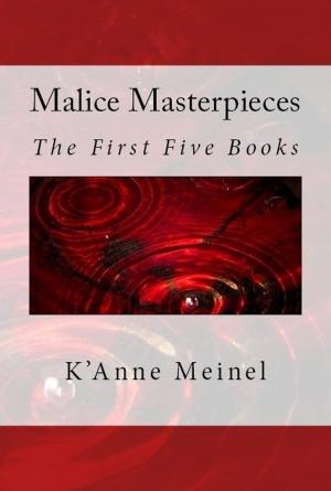 Cover of the book Malice Masterpieces 1 by HollyAnne Weaver
