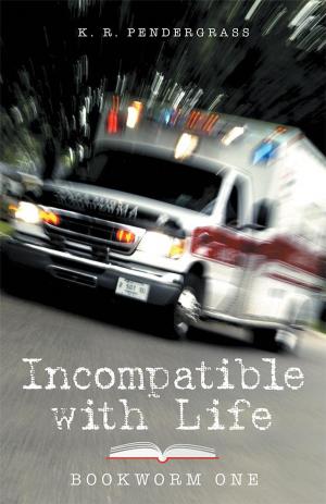 Cover of the book Incompatible with Life by Judith Williams