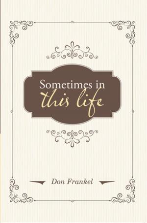 Cover of the book Sometimes in This Life by Martha Schaefer