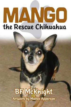Cover of the book Mango the Rescue Chihuahua by f. smith