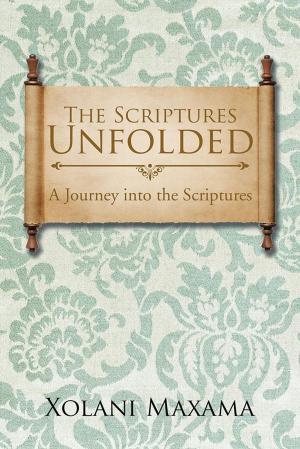 Cover of the book The Scriptures Unfolded by Tebogo Colin Moroka