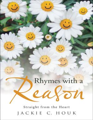 Book cover of Rhymes With a Reason: Straight from the Heart