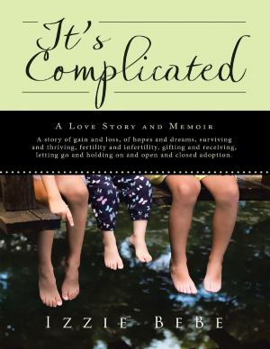 Cover of the book Itâs Complicated: A Love Story and Memoir by Geoff Newman