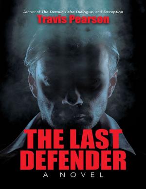 Cover of the book The Last Defender: A Novel by Lawrence A. Wood MD