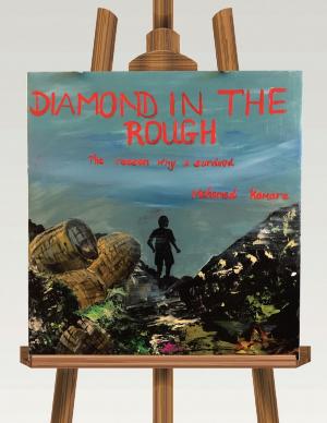 Cover of the book Diamond In the Rough: The Reason Why I Survived by Shareef Allman