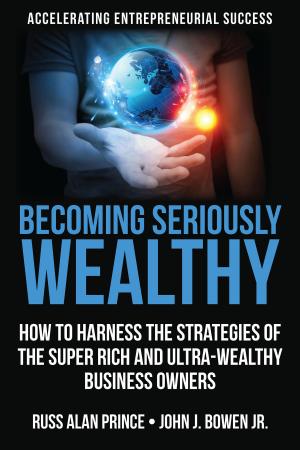 Cover of the book Becoming Seriously Wealthy by Lorna Bright