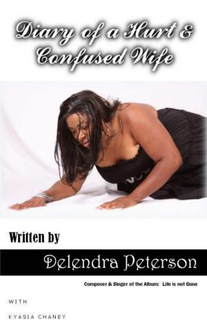 Cover of the book The Diary of a Hurt and Confused Wife by Tony Belmonte