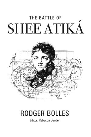 Cover of the book The Battle of Shee Atika' by J.R. Holbrook